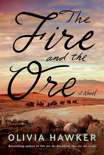 the Fire and Ore: A Novel