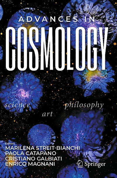 Advances in Cosmology: Science - Art - Philosophy