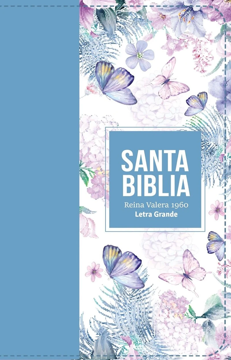 Biblia Rvr 1960 Letra Grande Tamaño Manual Símil Piel Azul Acero Claro(bible Rvr 1960 Large Print Handsize Leatherlike Butterfly Light Steel Blue (Spanish Edition)