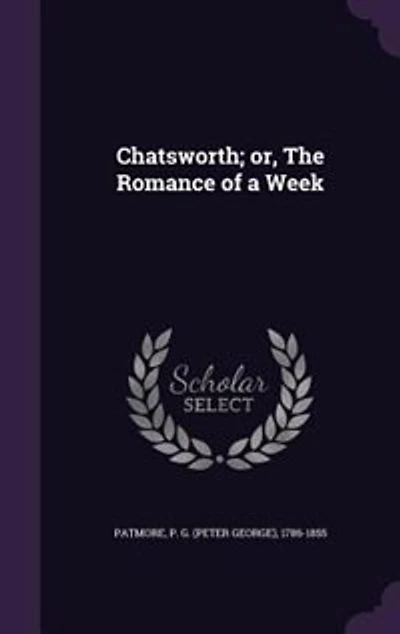 Chatsworth or The Romance of a Week