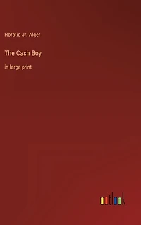 The Cash Boy: in large print