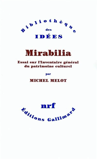 Mirabilia : essai sur l'inventaire général du patrimoine culturel: culturel