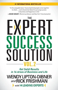 The Expert Success Solution: Get Solid Results 16 Areas Of Business And Life