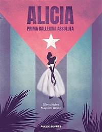 Alicia: prima ballerina assoluta
