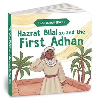 Hazrat Bilal (RA) and the First Adhan: First Quran Stories | An Illustrated Story Book for Kids | Values of Islam and the Holy Quran | Ages 5+ [Penguin Early Learning Series]