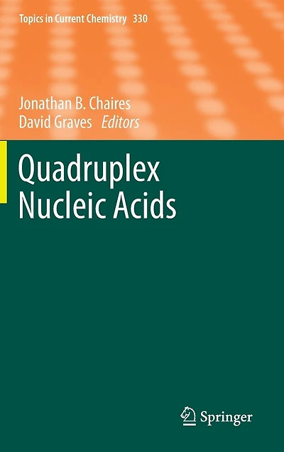 Quadruplex Nucleic Acids
