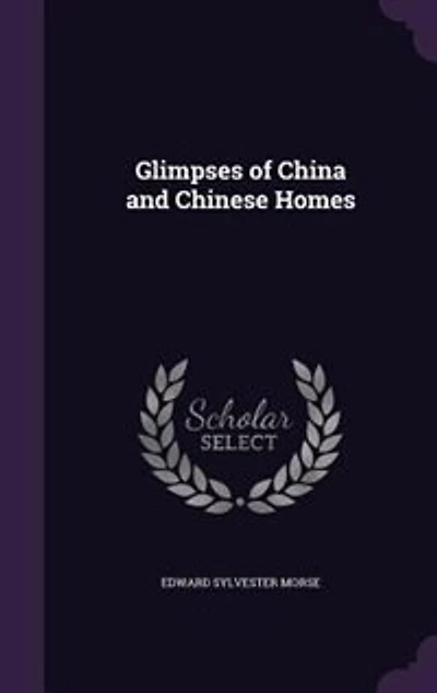 Glimpses of China and Chinese Homes