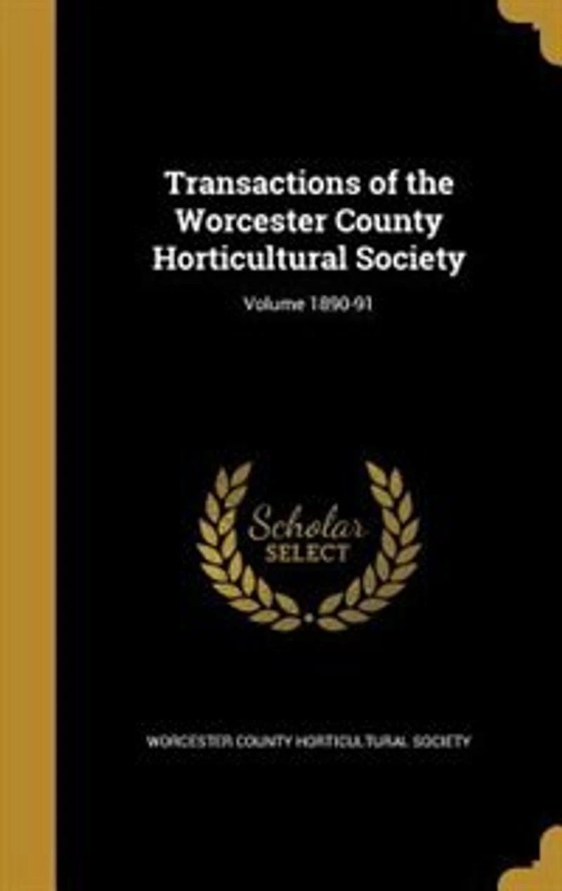 Transactions of the Worcester County Horticultural Society; Volume 1857-64