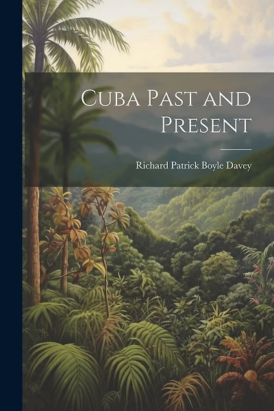 Cuba Past and Present