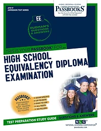 High School Equivalency Diploma Examination (EE) (ATS-17): Passbooks Study Guide
