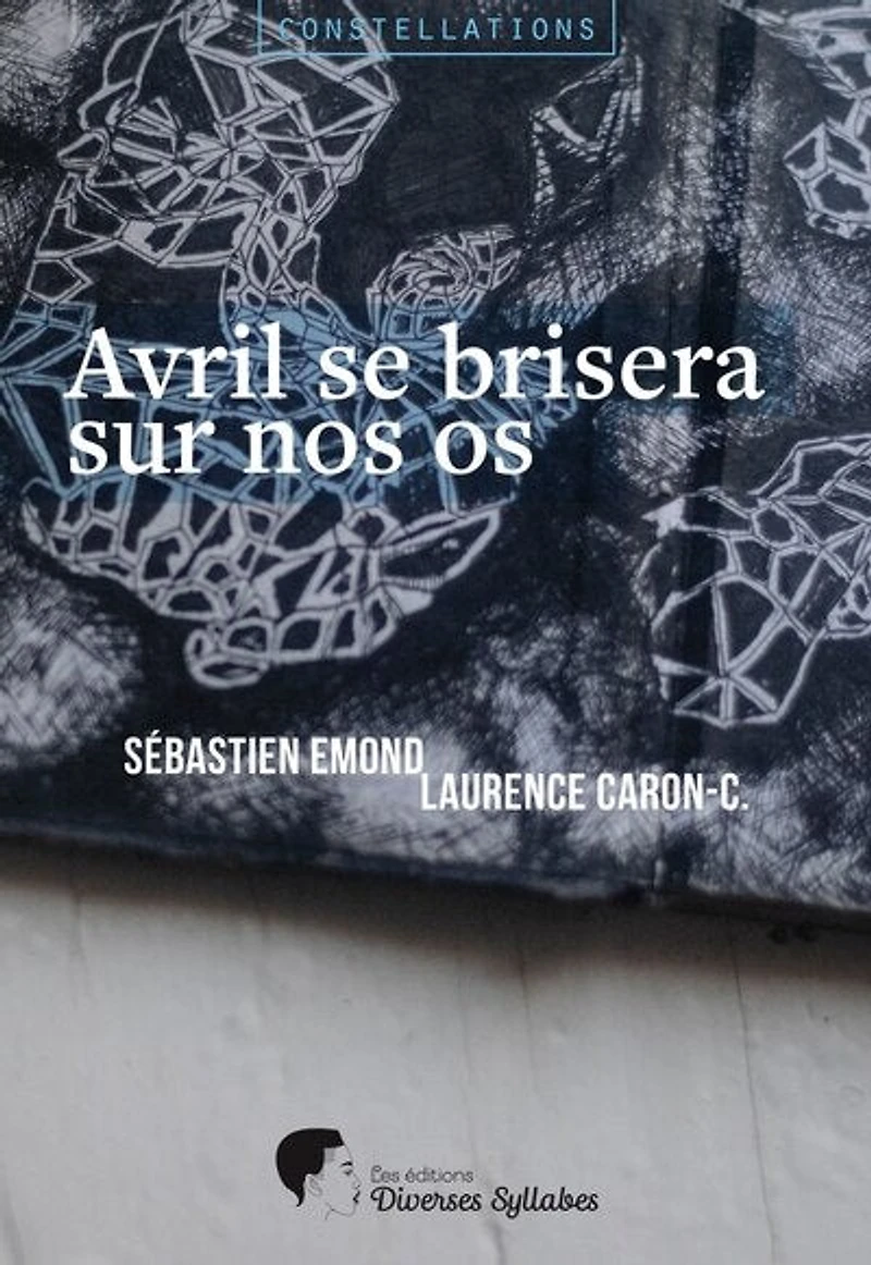 Avril se brisera sur nos os