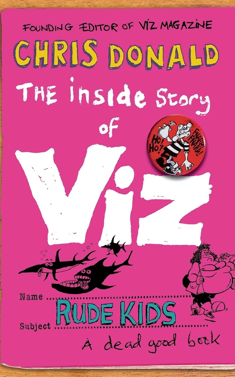 The Inside Story of Viz: Rude Kids