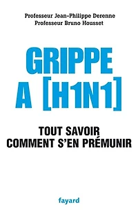 Grippe A (H1N1): tout savoir, comment s'en prémunir