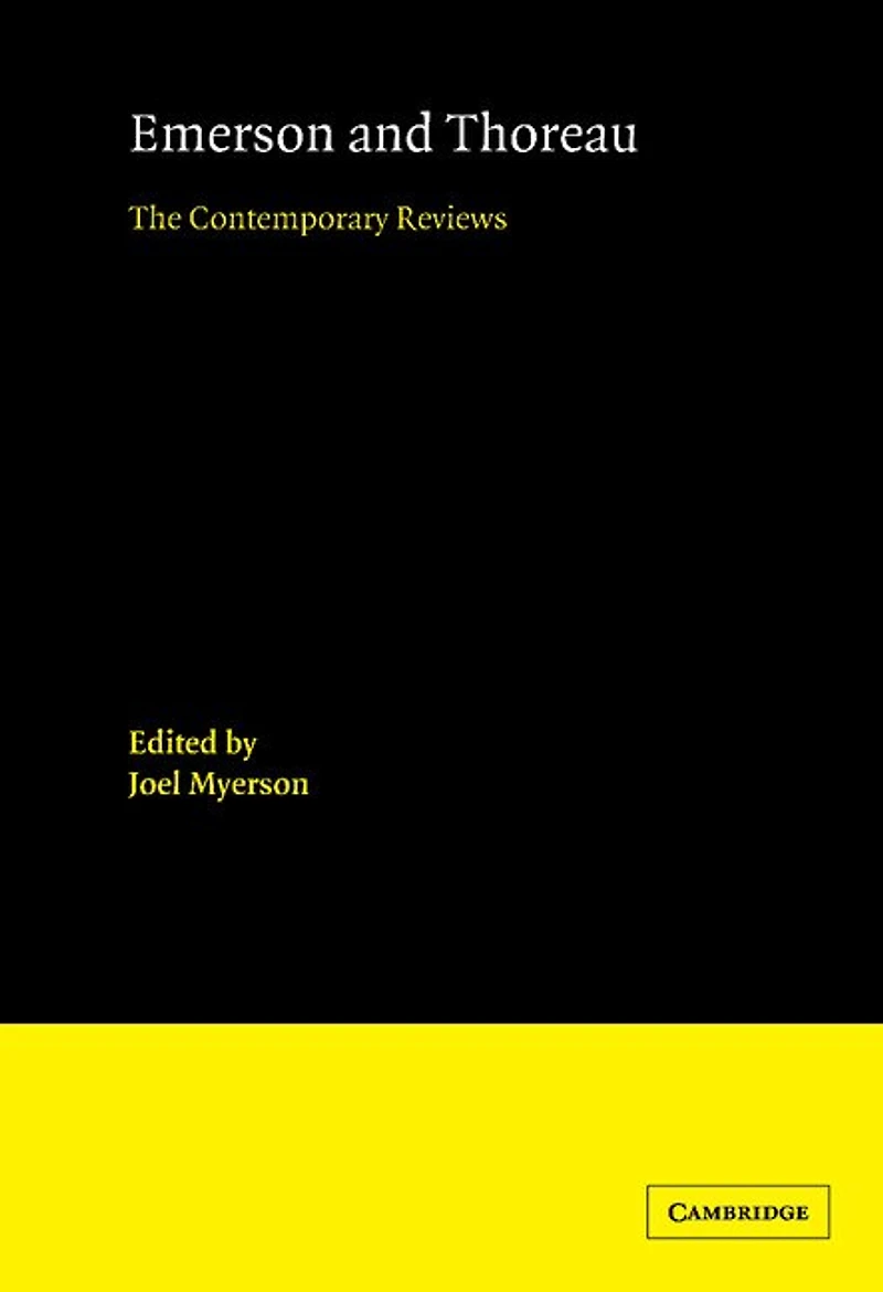 Emerson and Thoreau: The Contemporary Reviews
