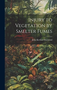 Injury to Vegetation by Smelter Fumes