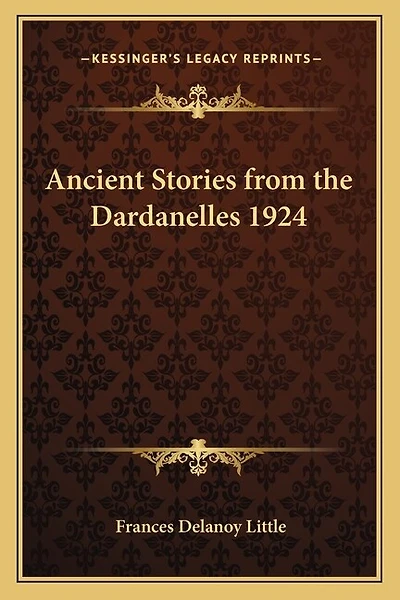 Ancient Stories from the Dardanelles 1924