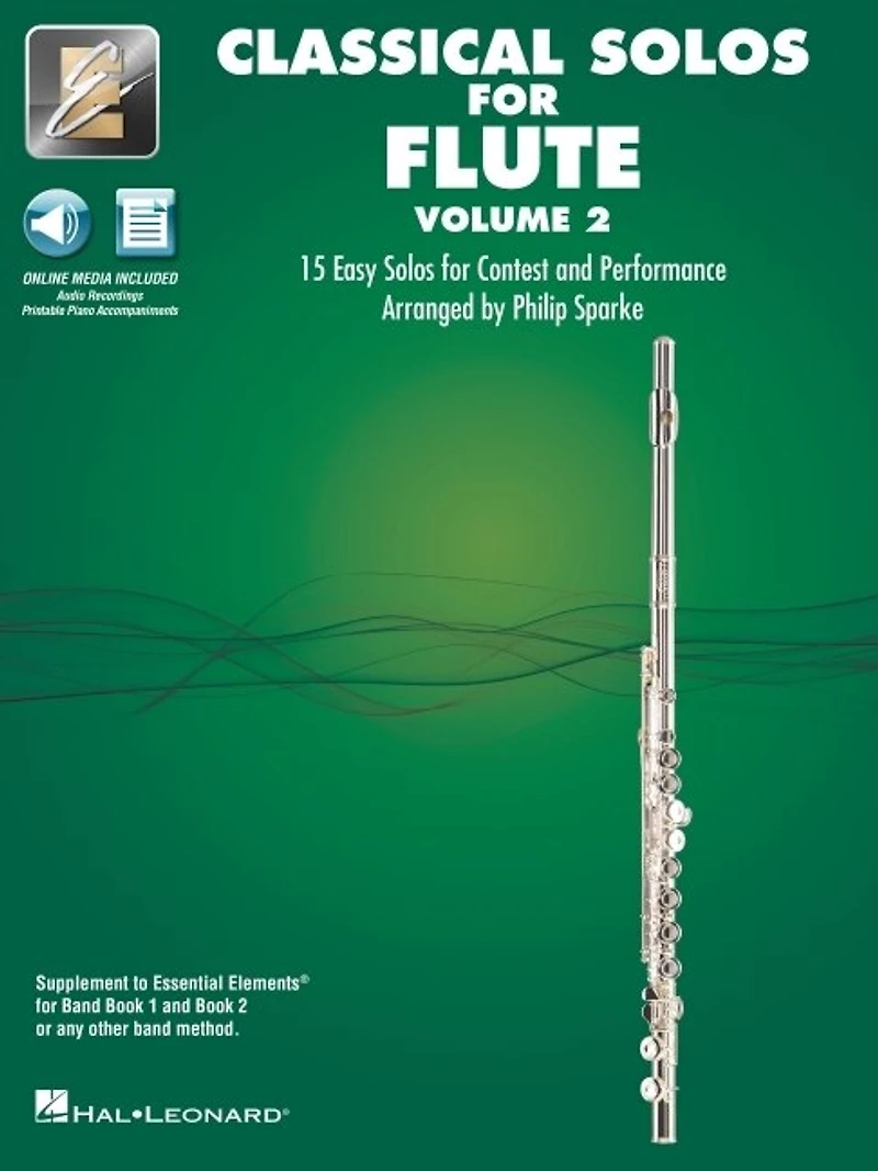 Essential Elements Classical Solos for Flute - Volume 2: 15 Easy Solos for Contest and Performance with Online Audio & Printable Piano Accompaniments