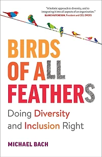 Birds of All Feathers: Doing Diversity and Inclusion Right