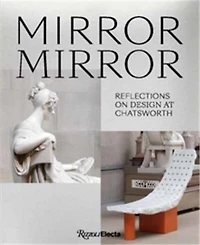 Mirror Mirror: Reflections on Design at Chatsworth