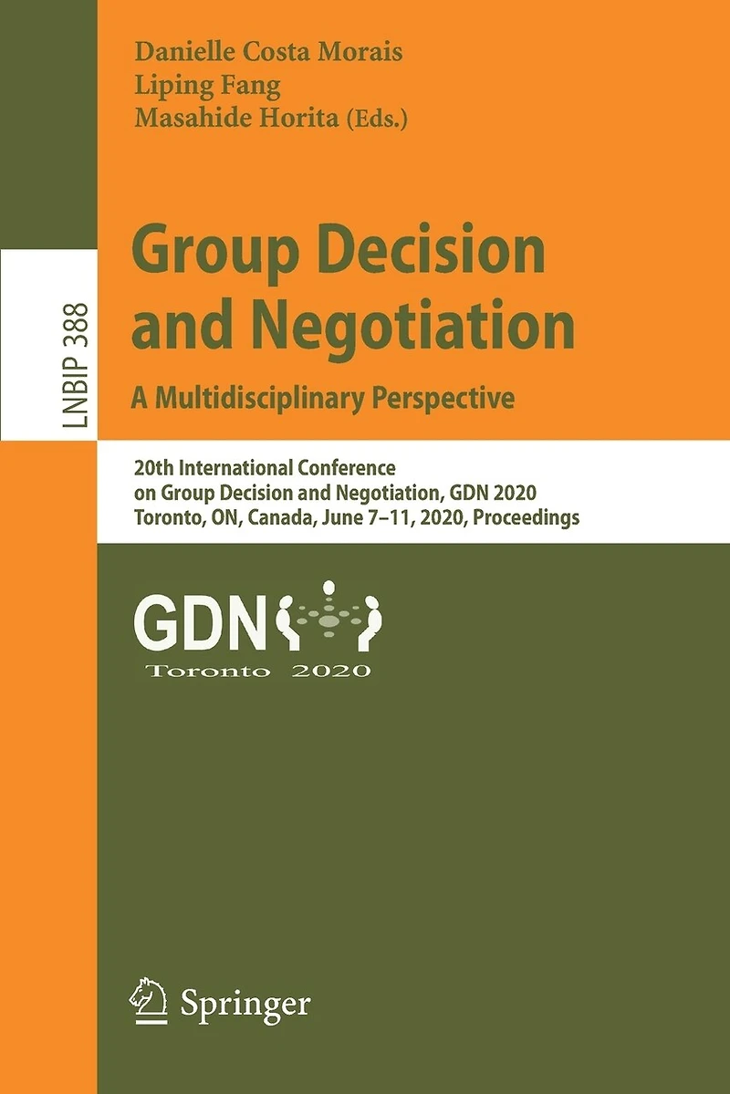 Group Decision and Negotiation: A Multidisciplinary Perspective: 20th International Conference on Negotiation, GDN 2020, Toronto, ON, Canada, June 7-11, Proceedings