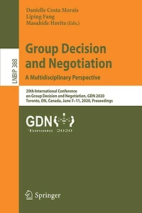 Group Decision and Negotiation: A Multidisciplinary Perspective: 20th International Conference on Negotiation, GDN 2020, Toronto, ON, Canada, June 7-11, Proceedings