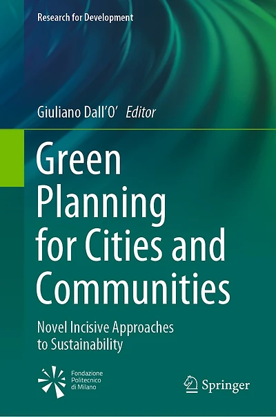 Green Planning For Cities And Communities: Novel Incisive Approaches To Sustainability