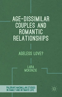 Age-Dissimilar Couples and Romantic Relationships: Ageless Love?