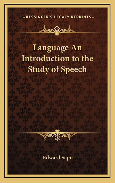Language An Introduction to the Study of Speech