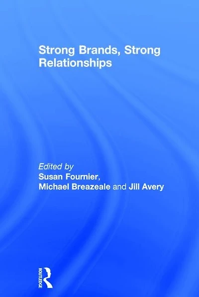 Strong Brands, Relationships