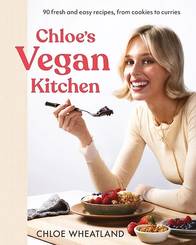 Chloe's Vegan Kitchen: 90 fresh and easy recipes, from cookies to curries