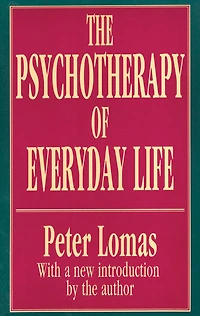 The Psychotherapy Of Everyday Life