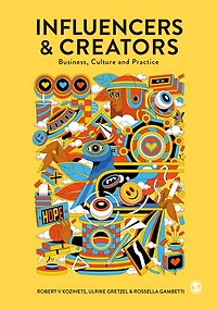 Influencers and Creators: Business, Culture Practice