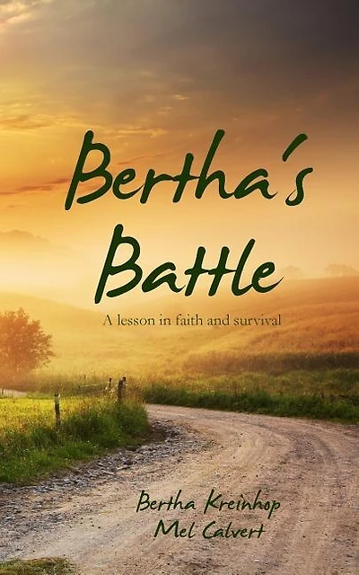 Bertha's Battle: A lesson in faith and survival