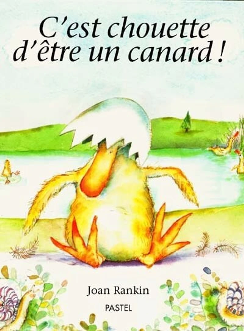 C'est chouette d'être un canard !