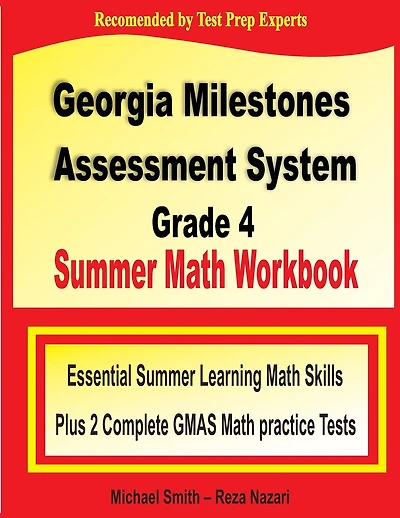 Georgia Milestones Assessment System Grade Summer Math Workbook: Essential Summer Learning Math Skills plus Two Complete GMAS Math Practice Tests