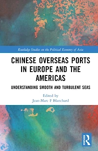 Chinese Overseas Ports Europe and the Americas: Understanding Smooth Turbulent Waters