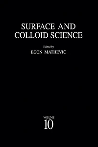 Surface and Colloid Science: Volume 10