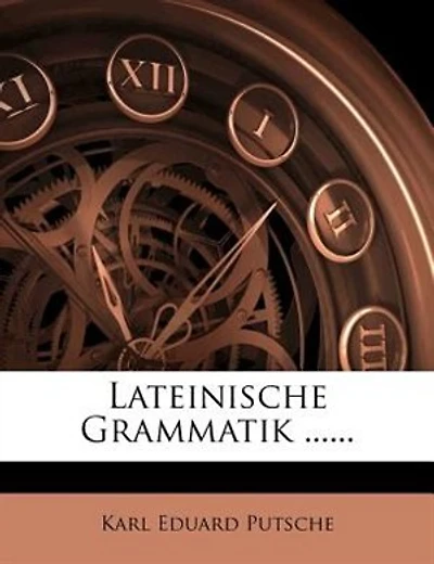Lateinische Grammatik ......