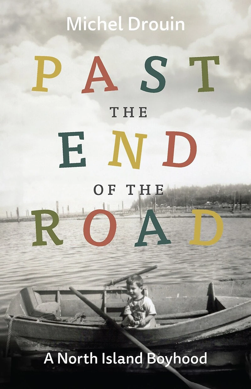 Past the End of Road: A North Island Boyhood