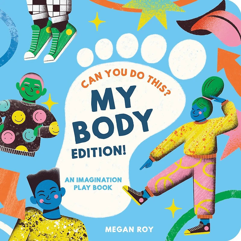 Can You Do This? (My Body): A Body Parts Book for Toddlers