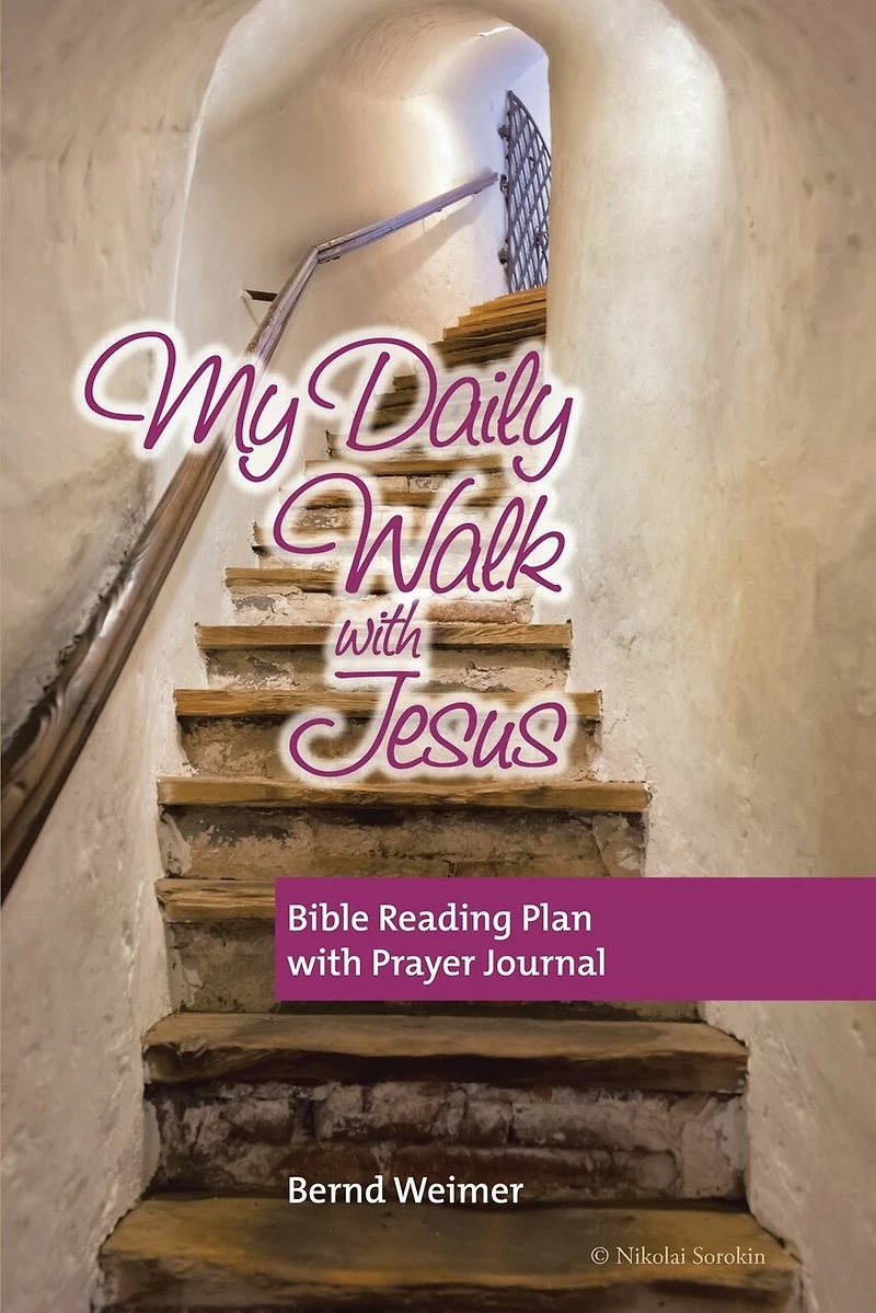 My Daily Walk with Jesus: Bible Reading Plan Prayer Journal
