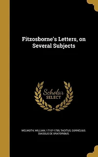 Fitzosborne's Letters, on Several Subjects (Classic Reprint)
