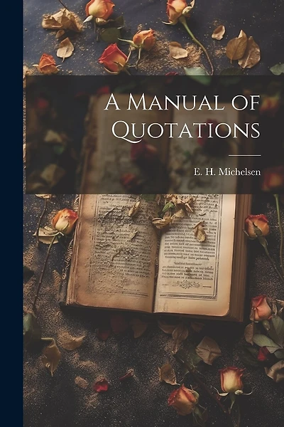 A Manual of Quotations