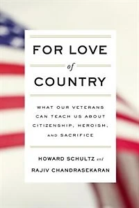 For Love of Country: What Our Veterans Can Teach Us About Citizenship, Heroism, and Sacrifice