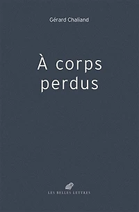 A corps perdus