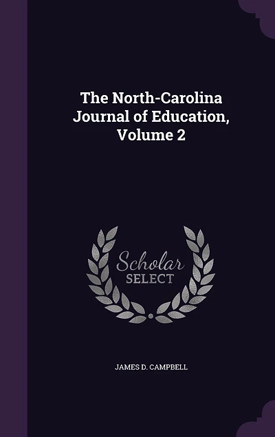 The North-Carolina Journal of Education, Volume 2