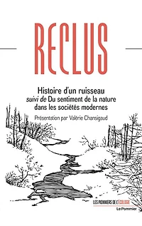Histoire d'un ruisseau ; Du sentiment de la nature dans les sociétés modernes