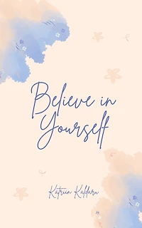 Believe in Yourself