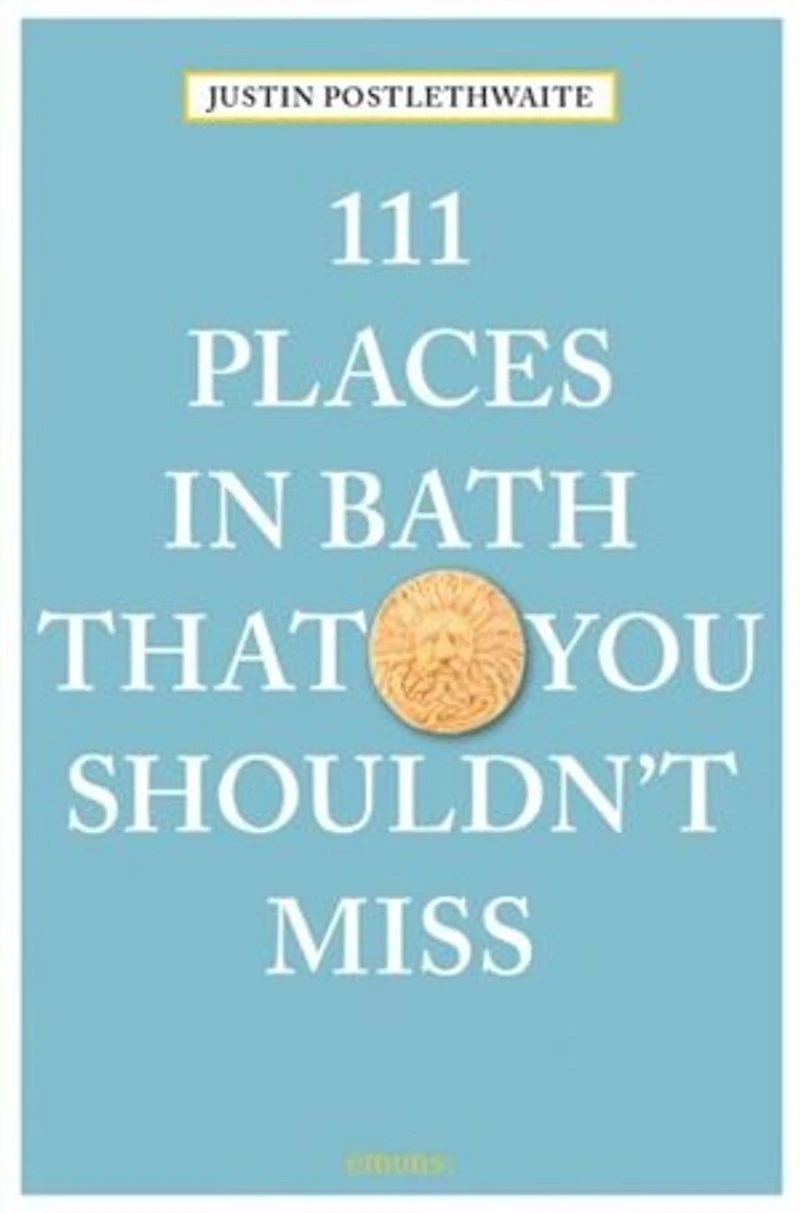 111 Places Bath That You Shouldn't Miss