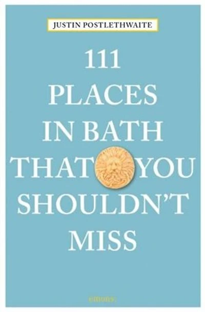 111 Places Bath That You Shouldn't Miss